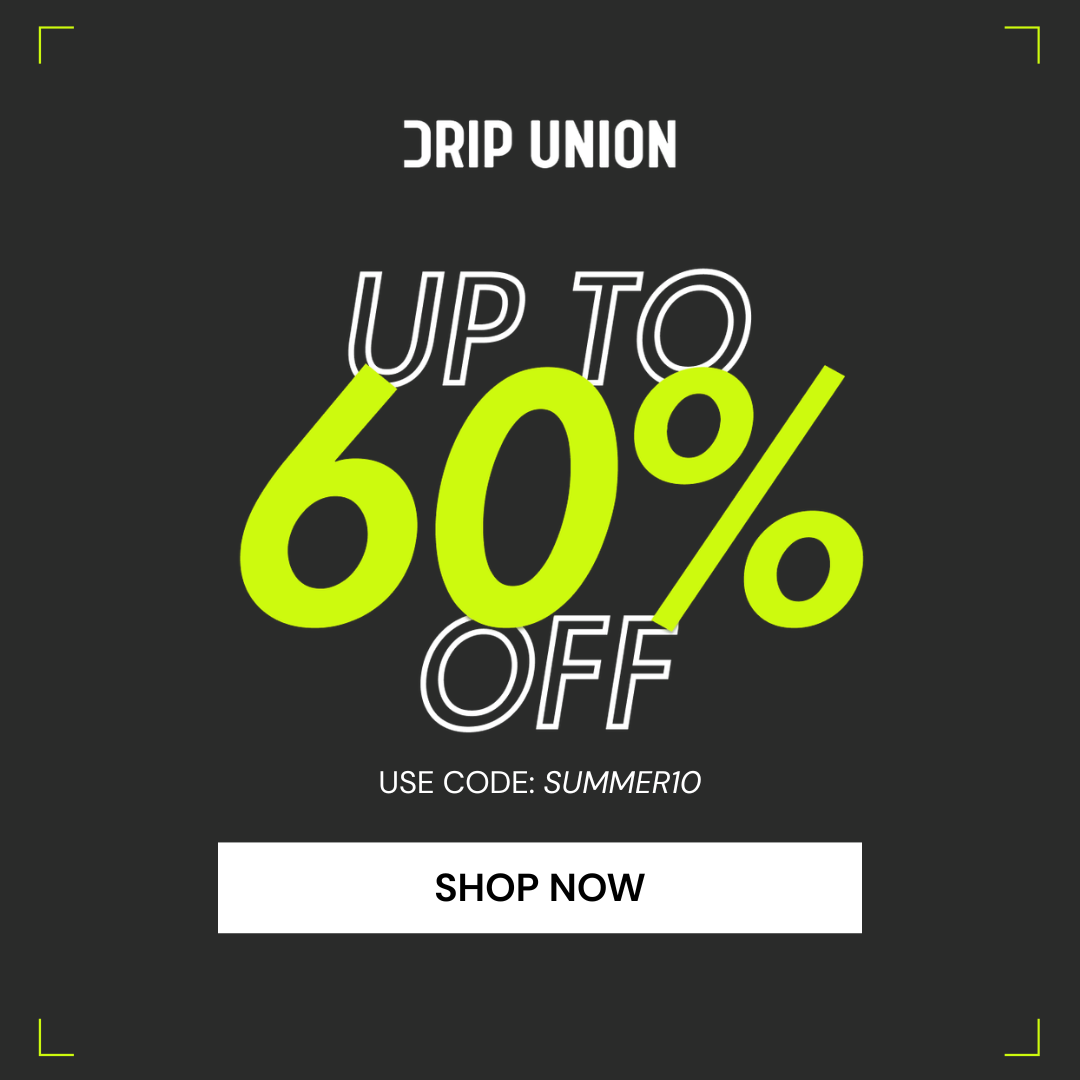 Up to 60% off in the DripUnion Summer Sale
